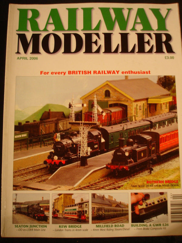 Railway Modeller April 2006 Seaton, Kew, Millfield, GWR E26, Rothern Bridge