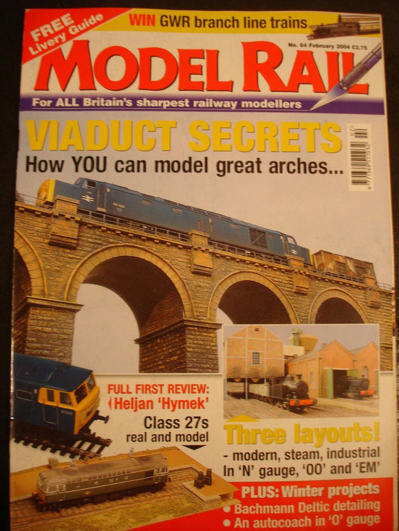 Model Rail Magazine Feb 2004 - Viaduct secrets, how to model great arches