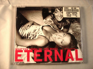 CD Single (B6) - Eternal – What'Cha Gonna Do - The Mixes  - CDEM552