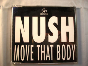 CD Single (B6) - Nush ‎– Move That Body - BLNCDZ 12