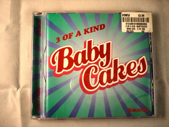 CD Single (B11) - 3 of a kind - Baby cakes - RELDX6