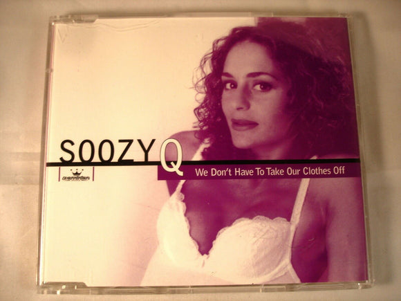CD Single (B11) - Soozy Q - We don't have to take our clothes off - CD DMIN 213
