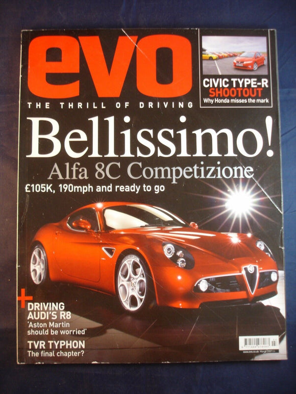 Evo Magazine issue # March 2007 - Alfa 8C - Audi R8 - Type R shoot out