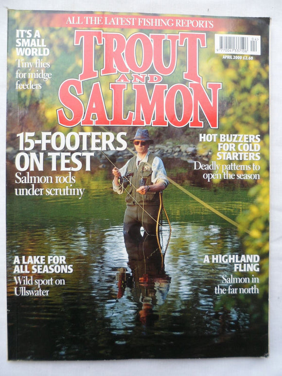 Trout and Salmon Magazine - April 2000 - Hot buzzers for cold starters