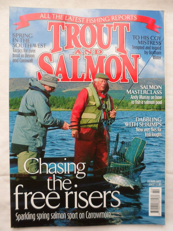 Trout and Salmon Magazine - February 2007 - Tactics for Cornish and Devon rivers
