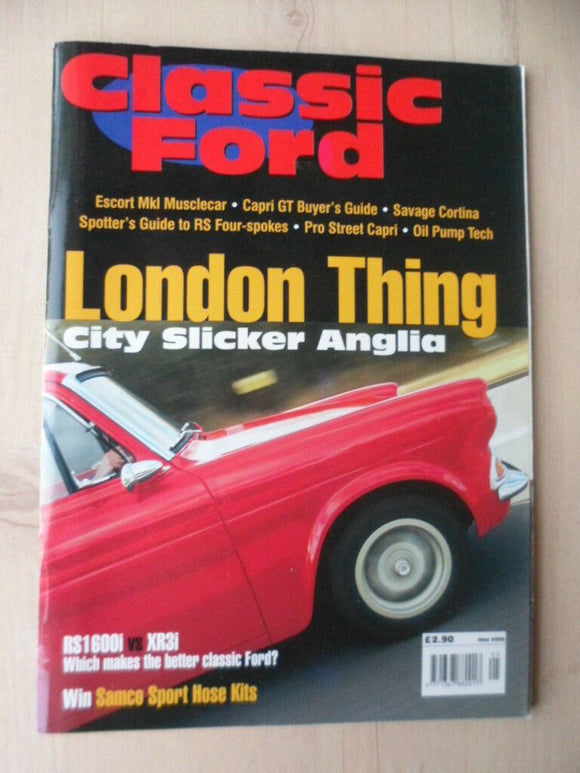 Classic Ford magazine - May 2000 - RS1600i vs XR3i - Anglia - Capri GT