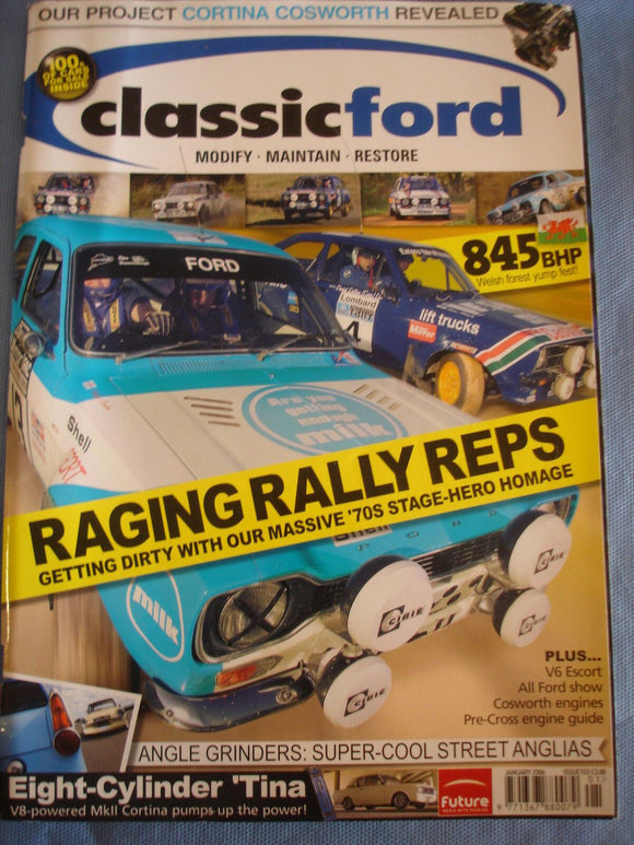 Classic Ford mag 2006 - Jan - Cortina - Escort - rally replicas - Anglia