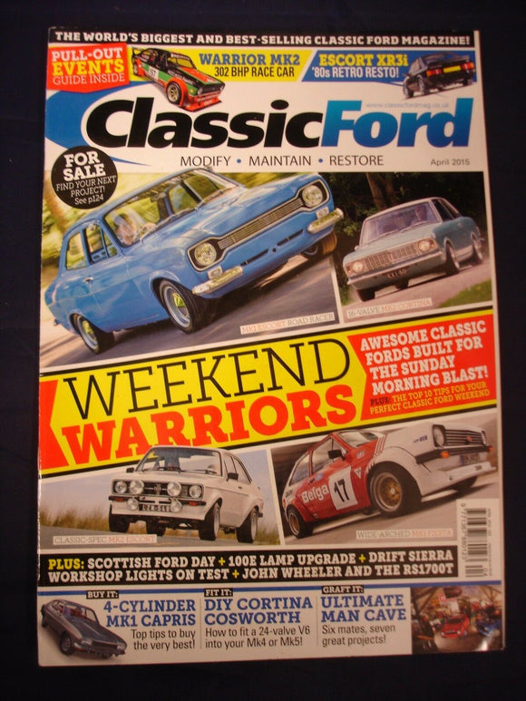 Classic Ford Mag -  April 2015 - Mk1 Capri - Cortina - Fiesta - XR3i