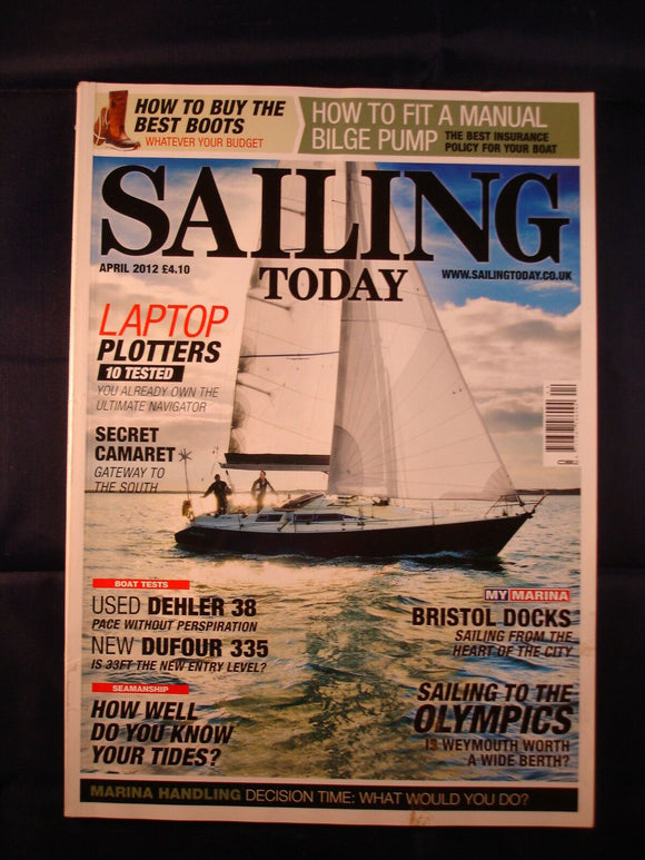 Sailing Today - April 2012 - Dehler 38 - Dufour 335