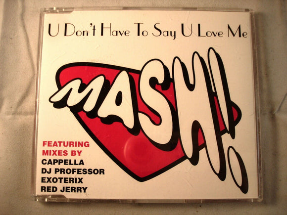 CD Single (B13) - Mash - U don't have to say U love me - CD REACT 37