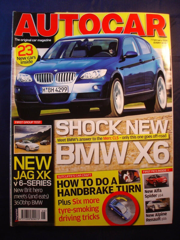 Autocar - 7th February 2006 - BMW X6 - Jag XK - BMW 6 series