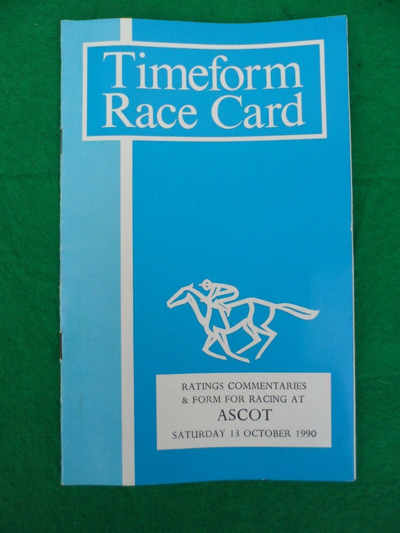 X - Horse racing - Timeform Race Card - Ascot - 13 October 1990