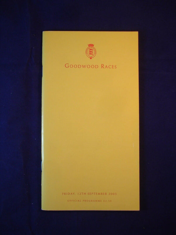 Horse racing - Race Card - Goodwood  - September 12th 2003 -