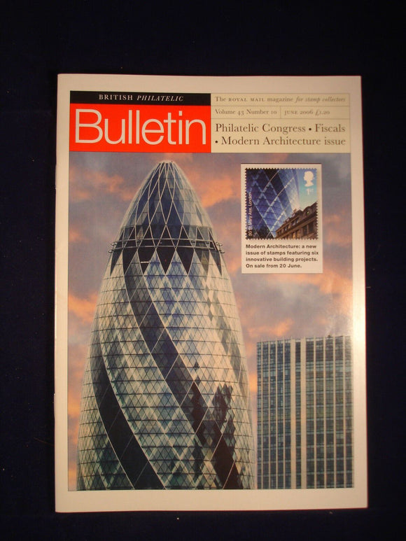 GB Stamps - British Philatelic Bulletin - Vol 43 # 10 - June 2006