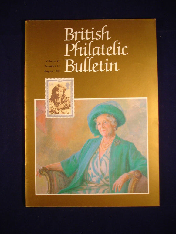 GB Stamps - British Philatelic Bulletin - Vol 27 # 12 - August 1990