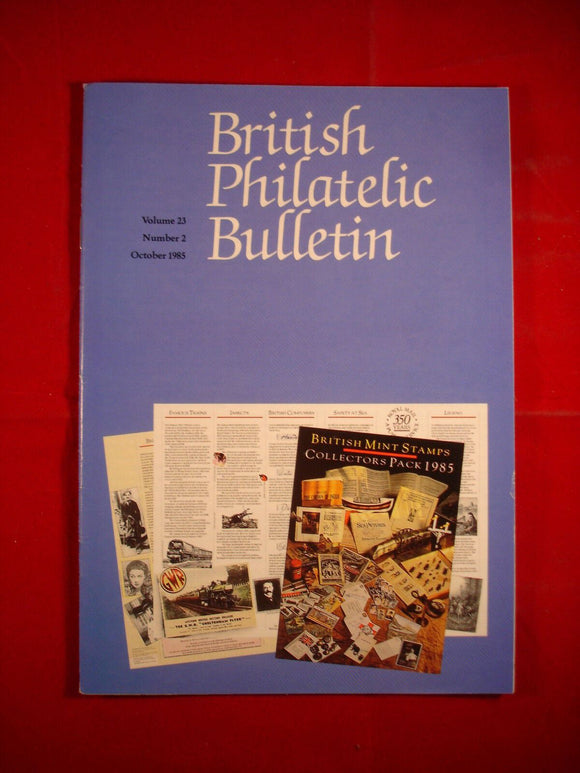 GB Stamps - British Philatelic Bulletin - Vol 23 # 2 - October 1985