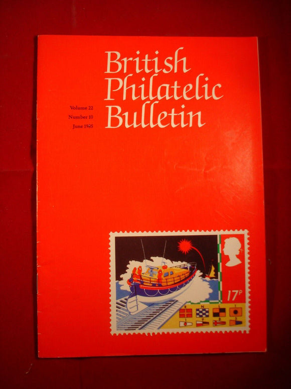 GB Stamps - British Philatelic Bulletin - Vol 22 # 10 - June 1985