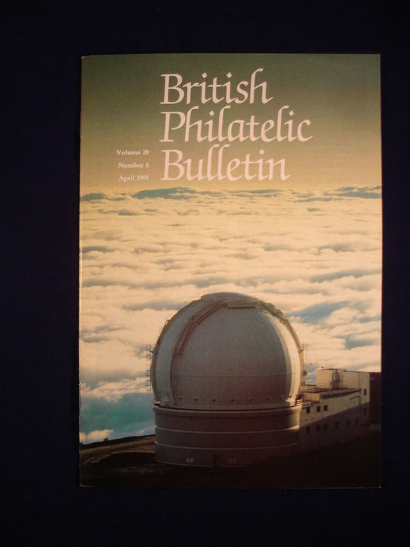 GB Stamps - British Philatelic Bulletin - Vol 28 # 8 - April 1991