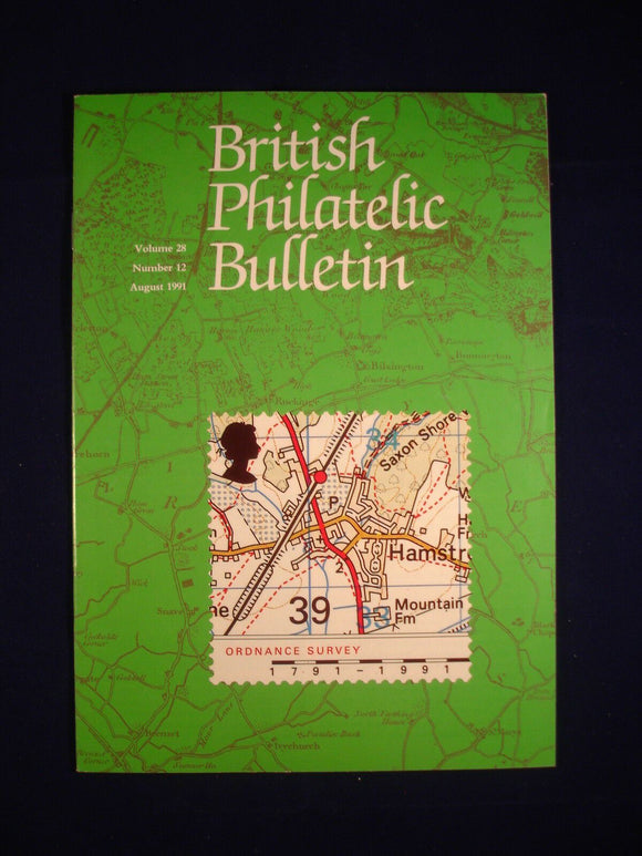 GB Stamps - British Philatelic Bulletin - Vol 28 # 12 - August 1991