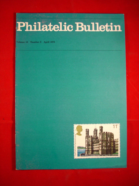 GB Stamps - British Philatelic Bulletin - Vol 15 # 8 - April 1978
