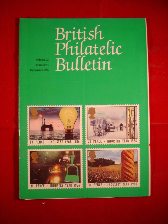 GB Stamps - British Philatelic Bulletin - Vol 23 # 4 - December 1985