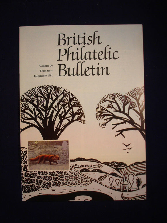 GB Stamps - British Philatelic Bulletin - Vol 29 # 4 - December 1991