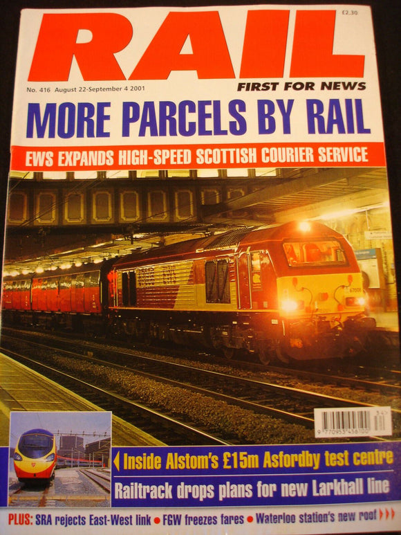 Rail Magazine 416 Parcels by rail, Ashfordby test centre, Waterloo new roof