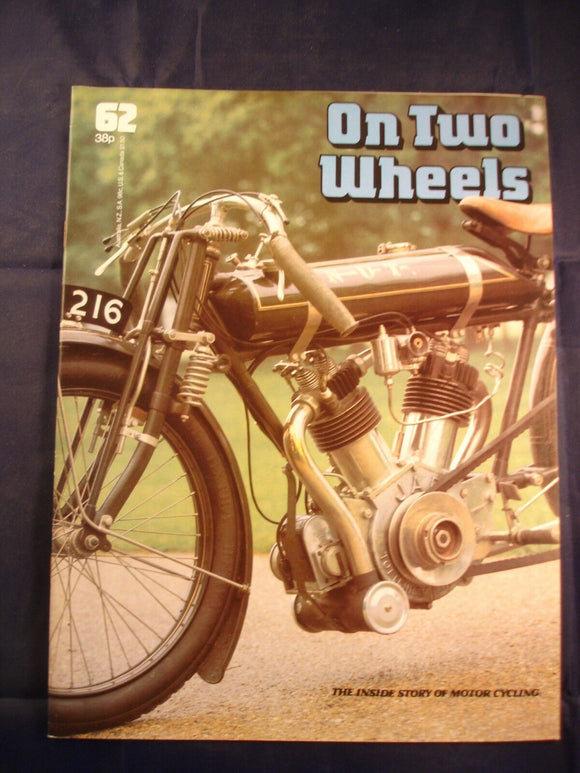 On Two Wheels magazine The inside story of Motor Cycling Issue 62
