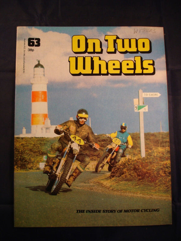 On Two Wheels magazine The inside story of Motor Cycling Issue 63