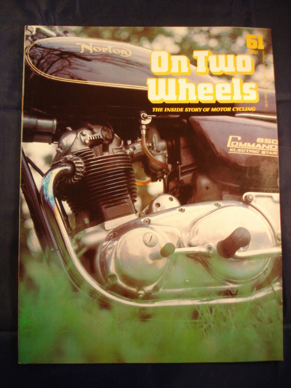 On Two Wheels magazine The inside story of Motor Cycling Issue 61