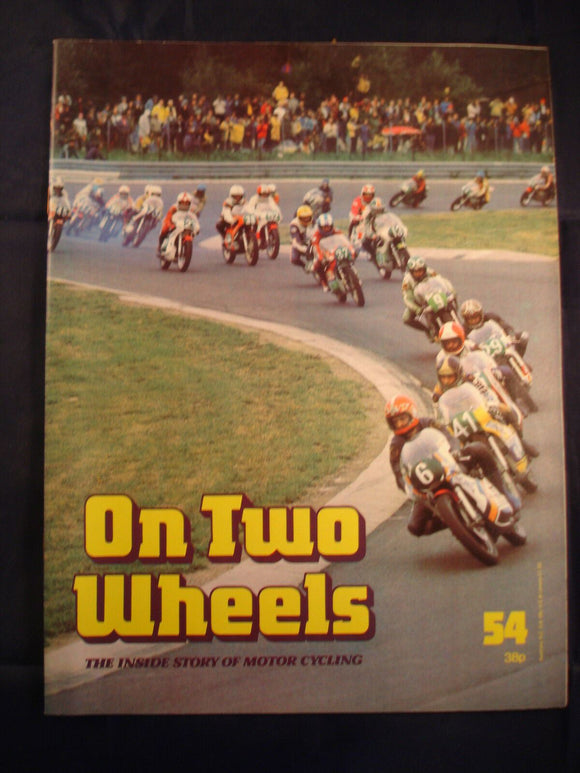 On Two Wheels magazine The inside story of Motor Cycling Issue 54