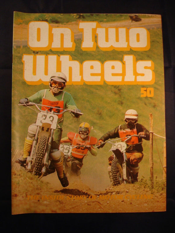 On Two Wheels magazine The inside story of Motor Cycling Issue 50
