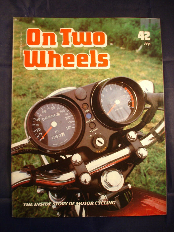 On Two Wheels magazine The inside story of Motor Cycling Issue 42