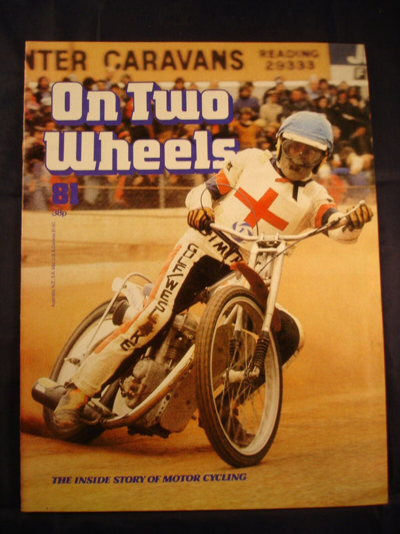 On Two Wheels magazine The inside story of Motor Cycling Issue 81