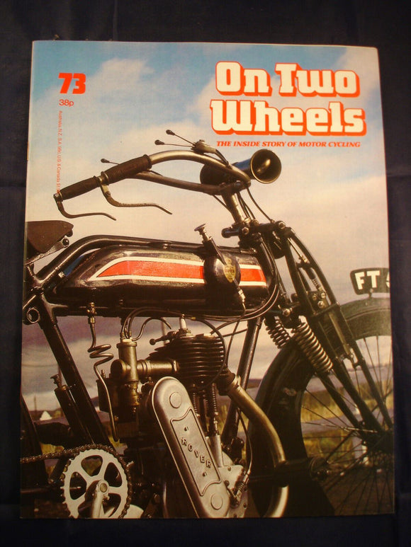 On Two Wheels magazine The inside story of Motor Cycling Issue 73