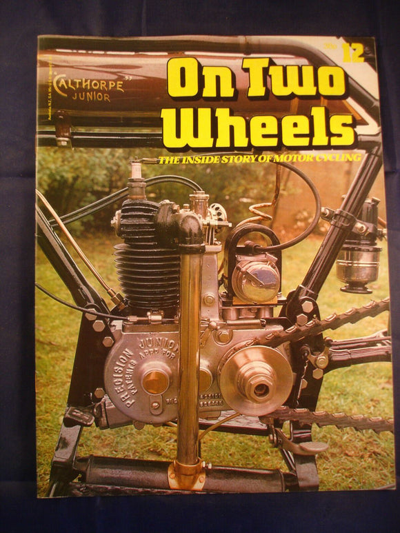 On Two Wheels magazine The inside story of Motor Cycling Issue 12