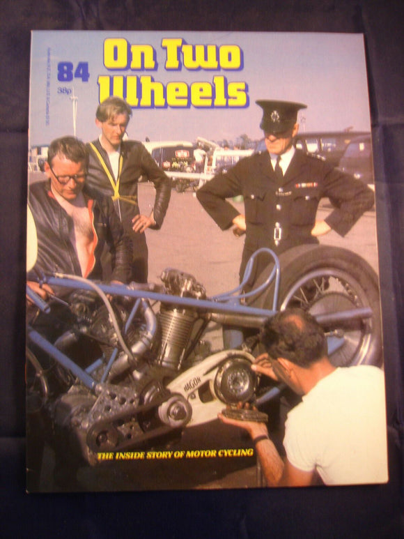 On Two Wheels magazine The inside story of Motor Cycling Issue 84