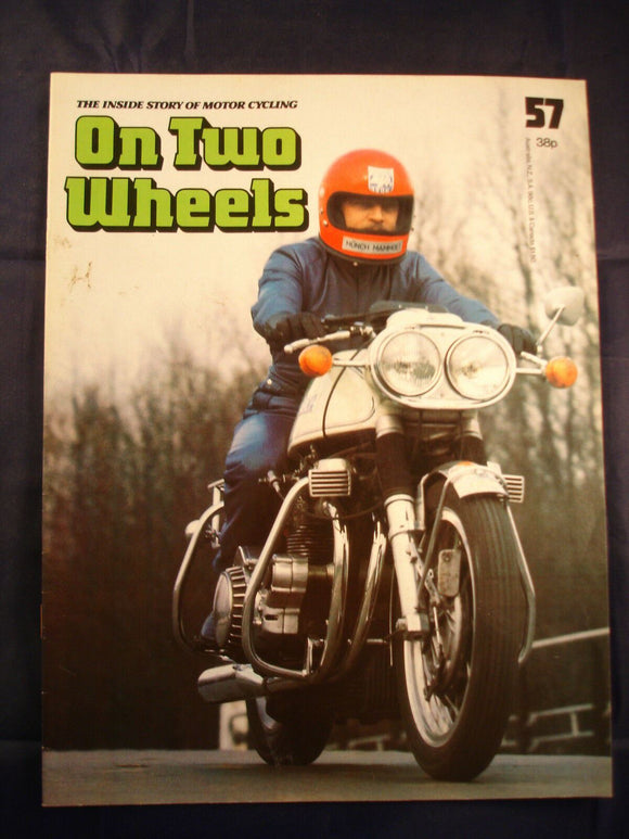 On Two Wheels magazine The inside story of Motor Cycling Issue 57