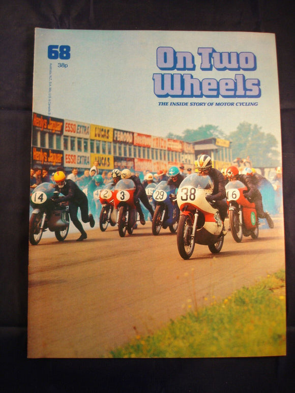 On Two Wheels magazine The inside story of Motor Cycling Issue 68