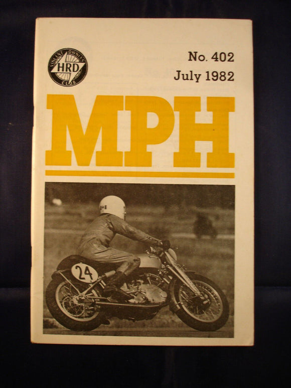 MPH - VOC - Vincent Owners club magazine - issue 402 - July 1982