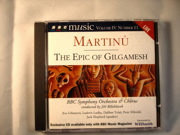 BBC Music Classical CD - Vol 4, 11 - Martinu - The epic of Gilgamesh