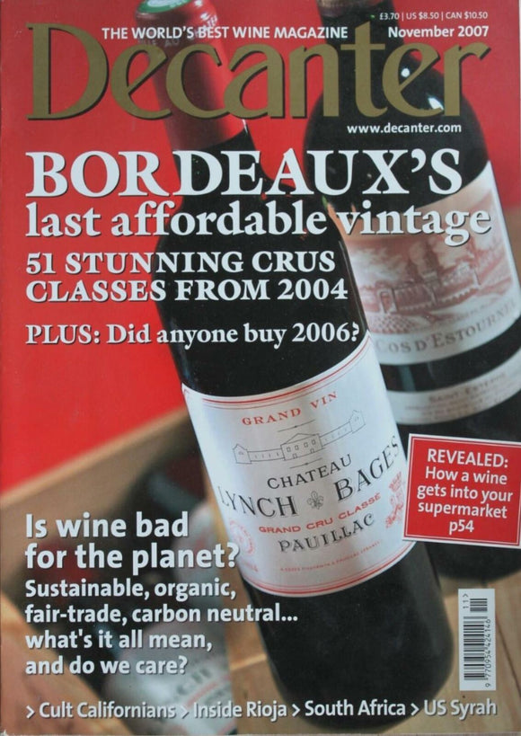 Decanter Magazine - November 2007 - Bordeaux's last affordable vintage