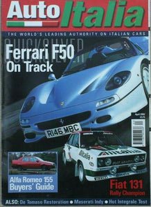 Auto Italia Magazine - April 2002 - Ferrari F50 - Fiat 131