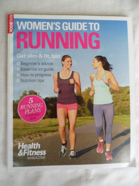 Women's guide to running - Get slim and fit, fast