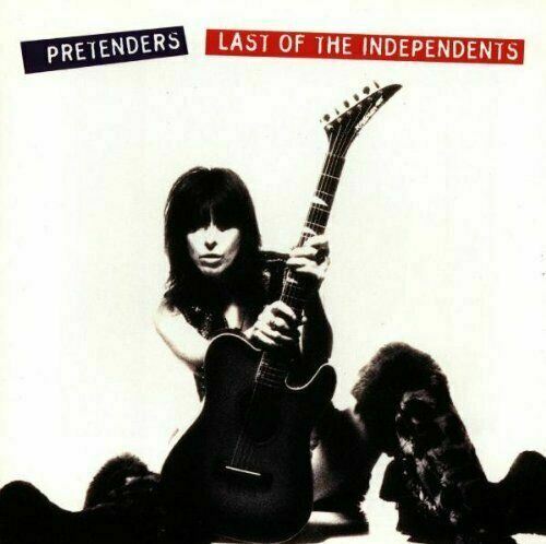 Pretenders - Last of the Independents CD Album - B97