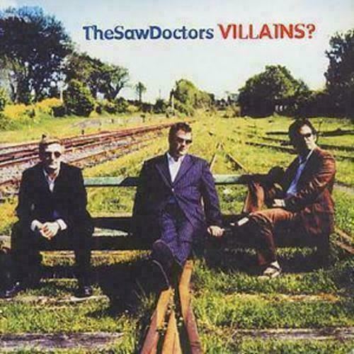 The Saw Doctors : Villains? CD Album - B91