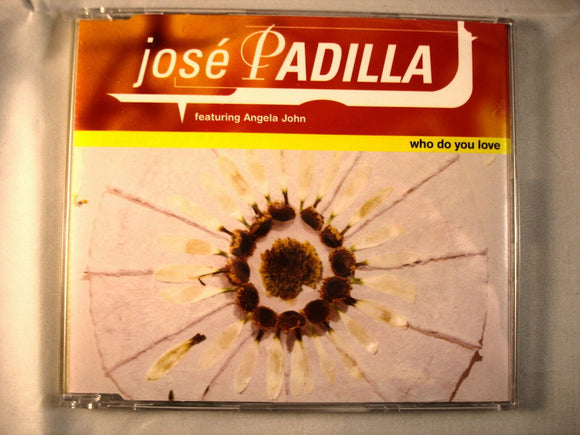 CD Single (B6) - José Padilla Ft. Angela John ‎– Who Do You Love -  FESDD 45