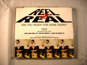 CD Single (B7) -  Reel 2 Real ‎– Are You Ready For Some More?  - CDTIVS 56