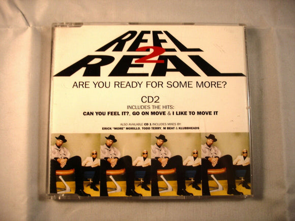 CD Single (B7) -  Reel 2 Real ‎– Are You Ready For Some More?  - CDTIVS 56