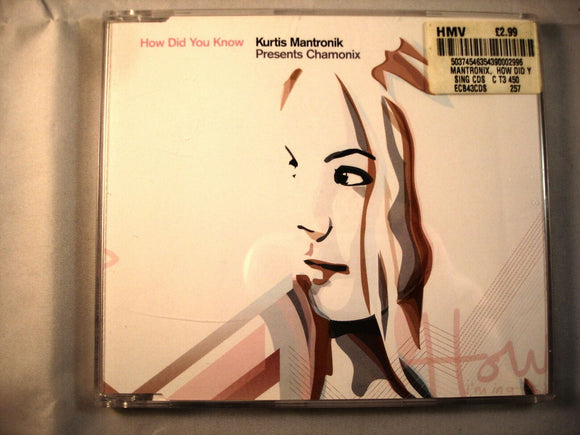 CD Single (B8) -  Kurtis Mantronik  Chamonix ‎– How Did You know  - ECB43CDS